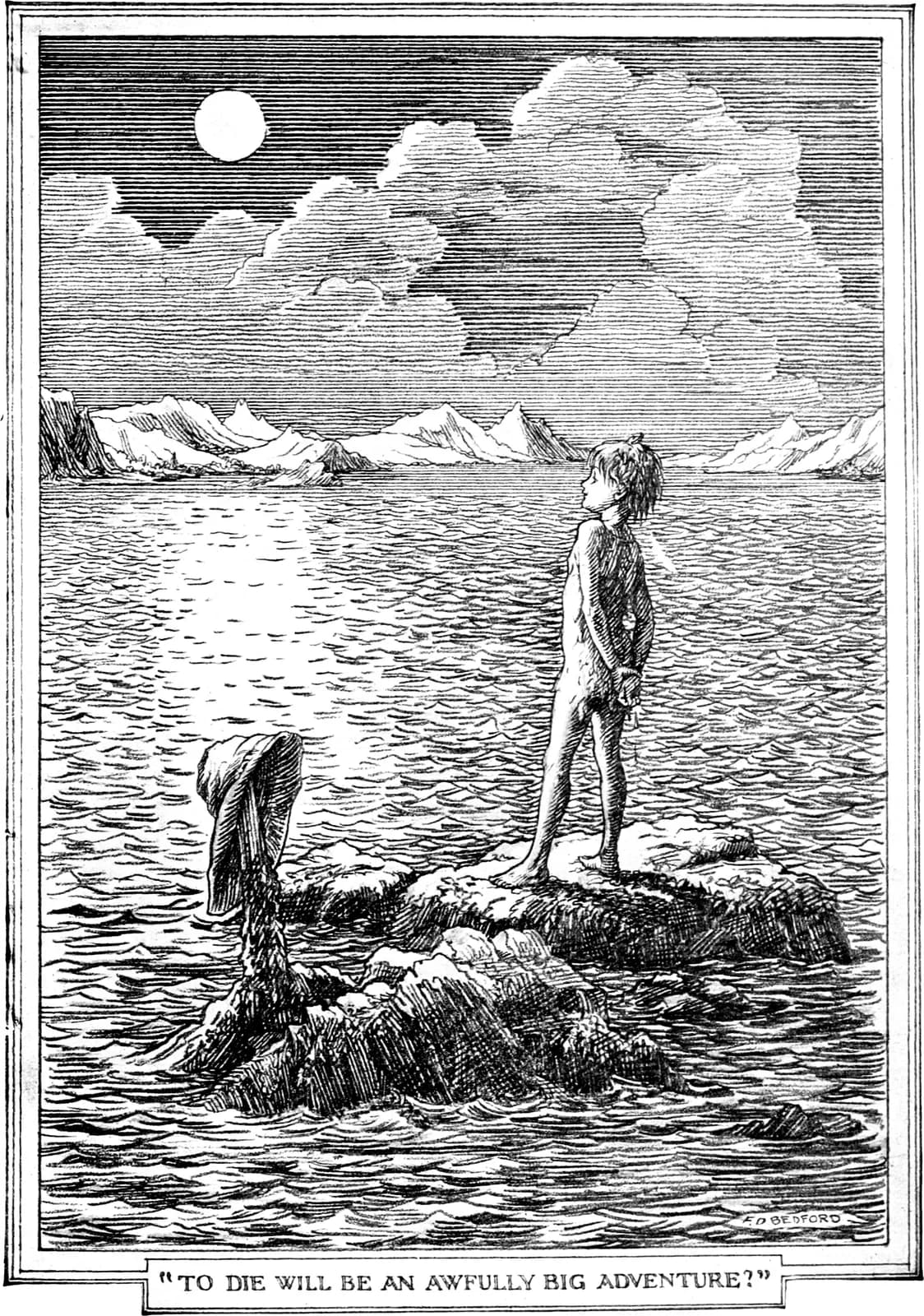 F. D. Bedford's 1911 plate of Peter Pan standing alone on a small rock in a moonlit lagoon as the water rises around him, captioned “To die will be an awfully big adventure?”